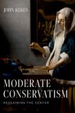 Moderate Conservatism (eBook, ePUB)