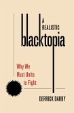 A Realistic Blacktopia (eBook, ePUB) A Realistic Blacktopia (eBook, ePUB)