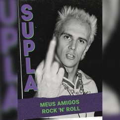Supla - Meus amigos rock 'n' roll (MP3-Download) - Supla