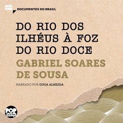 Do rio dos Ilhéus à foz do rio Doce (MP3-Download) - Sousa, Gabriel Soares de