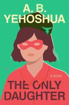 The Only Daughter - Yehoshua, A.B.