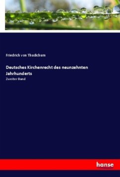 Deutsches Kirchenrecht des neunzehnten Jahrhunderts - Thudichum, Friedrich von