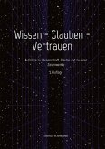 Wissen - Glauben - Vertrauen