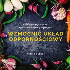 Wzmocni¿ uk¿ad odporno¿ciowy - Olsson, Astrid