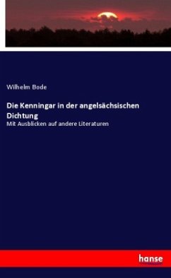 Die Kenningar in der angelsächsischen Dichtung - Bode, Wilhelm