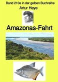 Amazonas-Fahrt - Band 210e in der gelben Buchreihe - bei Jürgen Ruszkowski