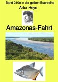 Amazonas-Fahrt - Band 210e in der gelben Buchreihe - Farbe - bei Jürgen Ruszkowski