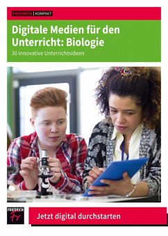 Digitale Medien für den Unterricht: Biologie (eBook, PDF) - Meier, Monique; Thyssen, Christoph