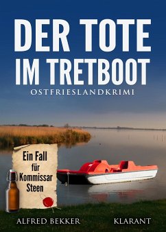 Der Tote im Tretboot. Ostfrieslandkrimi - Bekker, Alfred