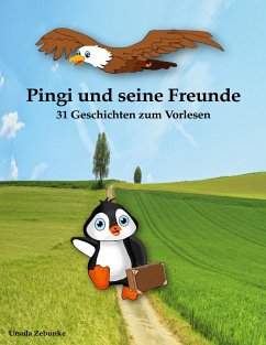 Pingi und seine Freunde - Zebunke, Ursula