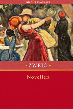 Stefan Zweig: Novellen - Zweig, Stefan