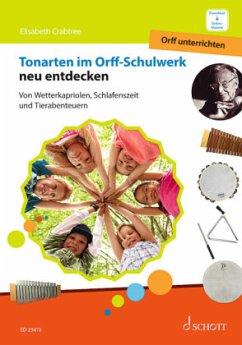 Tonarten im Orff-Schulwerk neu entdecken - Crabtree, Elisabeth