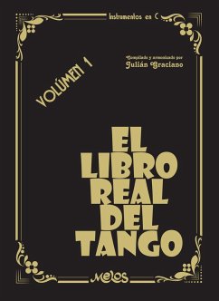 El libro real del tango, Volúmen 1 (eBook, PDF) - Graciano, Julián