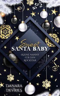 Cover Sweet Santa Baby - (K)eine Nanny für den Rockstar (eBook, ePUB)
