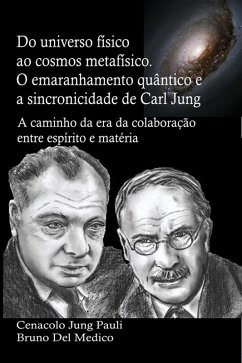 Do universo físico ao cosmos metafísico. O emaranhamento quântico e a sincronicidade de Carl Jung (eBook, ePUB) - Medico, Bruno Del