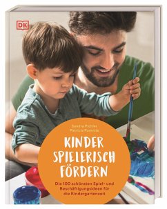 Kinder spielerisch fördern - Pichler, Sandra;Pomnitz, Patricia