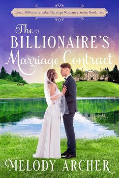 Cover The Billionaire's Marriage Contract (Clean Billionaire Fake Marriage Romance Series, #2) (eBook, ePUB)