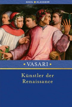 Künstler der Renaissance - Vasari, Giorgio