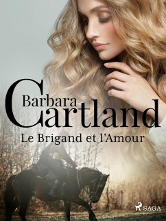 Le Brigand et l'Amour (eBook, ePUB) - Cartland, Barbara