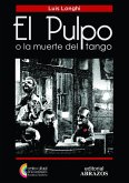 El pulpo o la muerte del tango (eBook, ePUB)