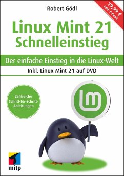 Linux Mint 21 - Schnelleinstieg - Gödl, Robert