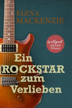 Ein Rockstar zum Verlieben (eBook, ePUB) - Mackenzie, Elena