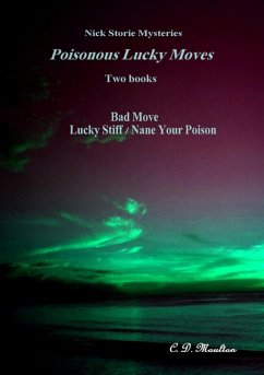 Poisonous Lucky Moves (Det. Lt. Nick Storie Mysteries, #6) (eBook, ePUB) - Moulton, C. D.