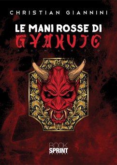 Le Mani Rosse di Gyakujo (eBook, ePUB) - Giannini, Christian