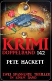 Krimi Doppelband 142 - Zwei spannende Thriller in einem Band (eBook, ePUB)