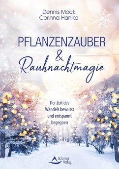Pflanzenzauber & Rauhnachtmagie (eBook, ePUB) - Möck, Dennis; Hanika, Corinna