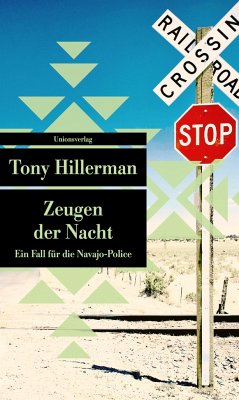 Zeugen der Nacht / Ein Fall für die Navajo-Police Bd.3 - Hillerman, Tony