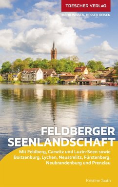 TRESCHER Reiseführer Feldberger Seenlandschaft - Kristine Jaath