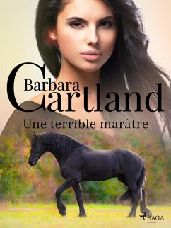 Une terrible marâtre (eBook, ePUB) - Cartland, Barbara