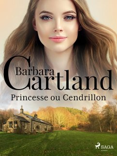 Princesse ou Cendrillon (eBook, ePUB) - Cartland, Barbara