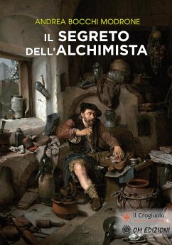 Il Segreto dell'Alchimista (eBook, ePUB) - Bocchi Modrone, Andrea