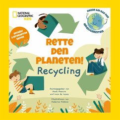 Rette den Planeten! Recycling. Enthält 5 interaktive Seiten - Mancini, Paolo;De Leone, Luca