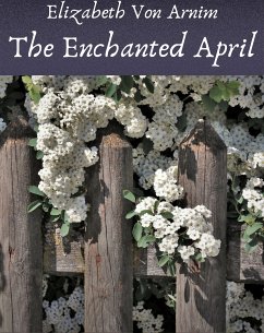 The Enchanted April (eBook, ePUB)