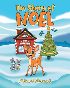 The Story of Noel (eBook, ePUB) - Stewart, Richard
