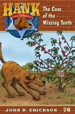 The Case of the Missing Teeth (eBook, ePUB)