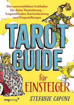 Tarot-Guide für Einsteiger (eBook, ePUB) - Caponi, Stefanie