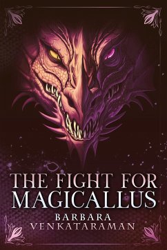 The Fight for Magicallus (eBook, ePUB) - Venkataraman, Barbara