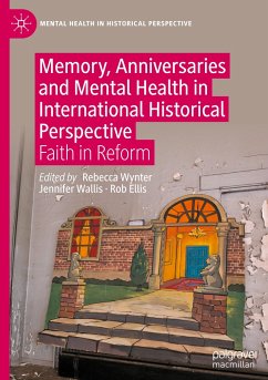 Memory, Anniversaries and Mental Health in International Historical Perspective
