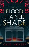 The Bloodstained Shade (The Aven Cycle) (eBook, ePUB)