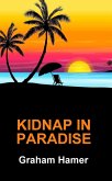 Kidnap in Paradise (The Characters Compilation, #8) (eBook, ePUB)
