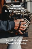 Tango Grande Musica Per Un Grande Ballo (eBook, ePUB)