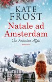 Natale ad Amsterdam. The Amsterdam Affair (eBook, ePUB)