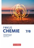 Fokus Chemie 7./8. Schuljahr. Mittlere Schulformen - Sachsen-Anhalt - Arbeitsheft