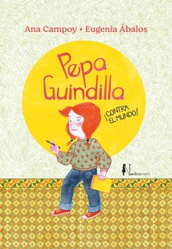Pepa Guindilla ¡Contra el mundo! (eBook, ePUB) - Campoy, Ana