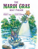 The Mardi Gras Boat Parade (eBook, ePUB)