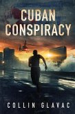 Cuban Conspiracy (John Carpenter Trilogy, #3) (eBook, ePUB)